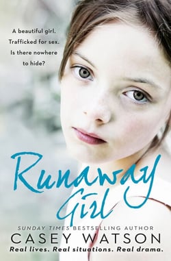 Runaway Girl - A beautiful girl. Trafficked for sex. Is there nowhere to hide?