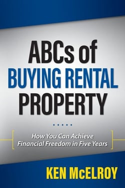 ABC's of Buying a Rental Property: How You Can Achieve Financial Freedom in Five Years