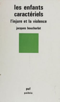 Les Enfants caractériels - L'injure et la violence