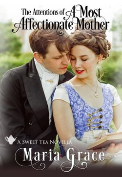 A Most Affectionate Mother - Sweet Tea Stories