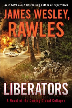 Liberators - A Novel of the Coming Global Collapse