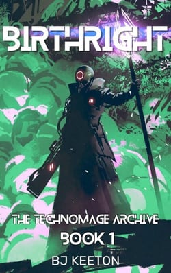 Birthright - The Technomage Archive, #1
