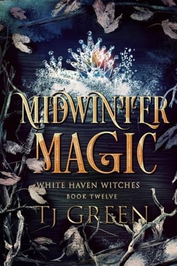 Midwinter Magic - White Haven Witches, #12