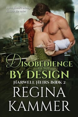 Disobedience By Design (Harwell Heirs Book 2) - Harwell Heirs, #2
