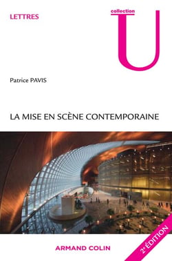La mise en scène contemporaine - Origines, tendances, perspectives