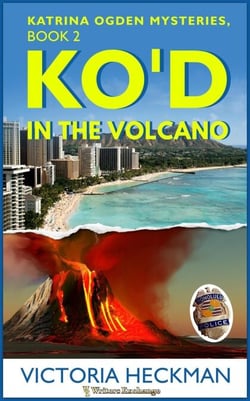 KO'd in the Volcano - Katrina Odgen Mysteries, #2