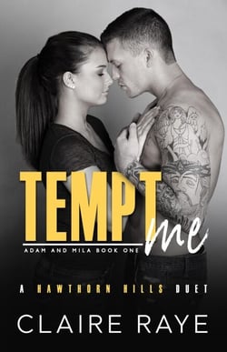 Tempt Me: Adam &amp; Mila #1 - Hawthorn Hills Duet Series, #5