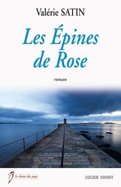 Les Epines de Rose - Un roman bouleversant