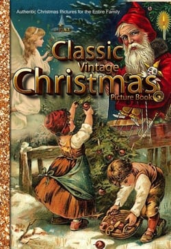 Classic Vintage Christmas Picture Book Authentic Christmas Pictures for the Entire Family - Christmas Picture Books, #2