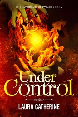 Under Control - The Guardians of Ivalice, #2