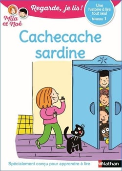 Regarde, je lis avec Noé et Mila - Lecture CP Niveau 1 -  Cache-cache sardine