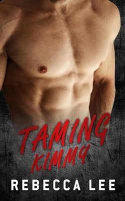 Taming Kimmy