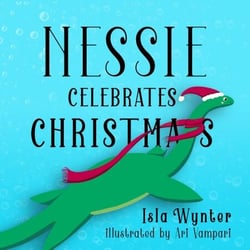 Nessie Celebrates Christmas - Nessie's Untold Tales, #1