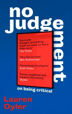 No Judgement - On Being Critical