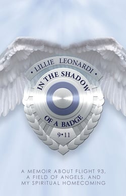 In The Shadow of a Badge - A Memoir about Flight 93, a Field of Angels, and My Spiritual Homecoming