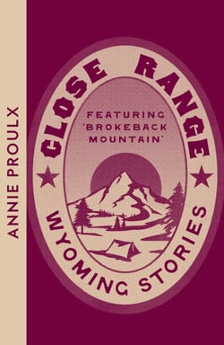 Close Range - Brokeback Mountain and other stories