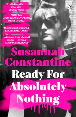 Ready For Absolutely Nothing - ‘If you like Lady in Waiting by Anne Glenconner, you’ll like this’ The Times