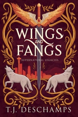 Wings and Fangs - Supernatural Legacies, #1