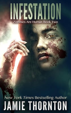 Infestation (Zombies Are Human, Book Two) - Zombies Are Human, #2
