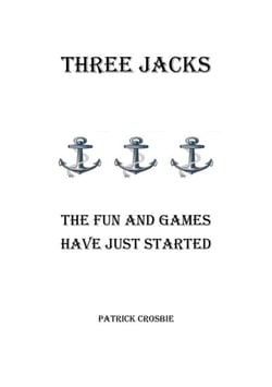 Three Jacks - The Fun And Games Have Just Started