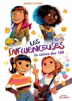 Les influenceuses - T1 - La soirée des 10K