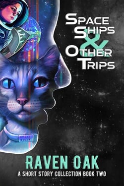Space Ships &amp; Other Trips - A Short Story Collection, #2