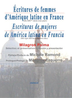 Ecritures de femmes d'Amérique latine en France / Escrituras de mujeres de America latina en Francia - Du XIXe siècle jusqu'à nos jours