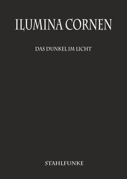 Ilumina Cornen - Das Dunkel im Licht