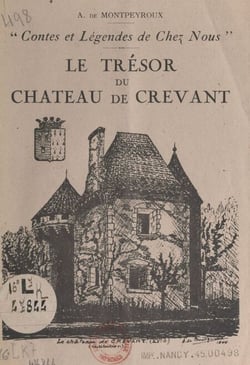 Contes et légendes de chez nous. Le trésor du château de Crevant