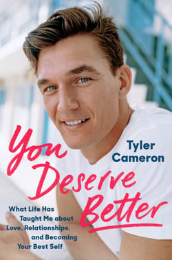 You Deserve Better - What Life Has Taught Me About Love, Relationships, and Becoming Your Best Self