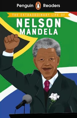 Penguin Readers Level 2: The Extraordinary Life of Nelson Mandela (ELT Graded Reader) - Abridged Edition