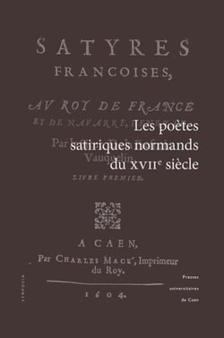 Les poètes satiriques normands du XVIIe siècle