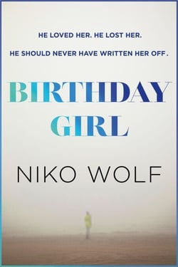 Birthday Girl - Dark and masterfully written, Birthday Girl will keep you reading through the night