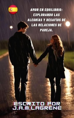Amor en Equilibrio: Explorando las Alegrías y Desafíos de las Relaciones de Pareja.
