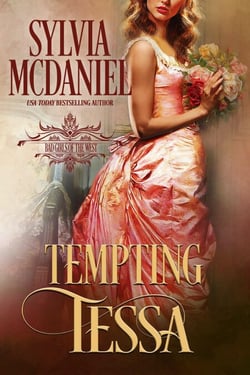 Tempting Tessa - Bad Girls of the West, #3