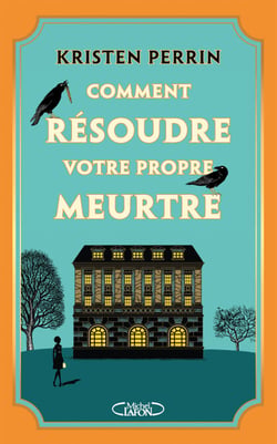 Comment résoudre votre propre meurtre ? - Nouveauté 2024, un cosy crime anglais au succès mondial ! - Les enquêtes de Castle Knoll