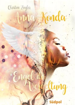 Anna Konda - Engel der Vergeltung - Band 3 der fesselnden Romantasy-Trilogie - Jugendbuch für Mädchen ab 14