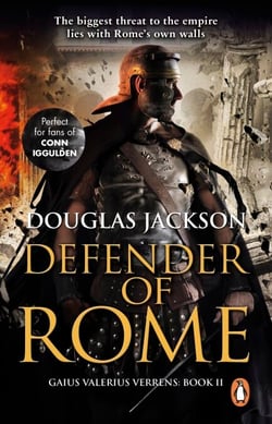 Defender of Rome - A heart-stopping and gripping novel of Roman adventure