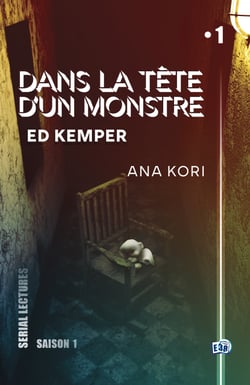 Ed Kemper - Dans la tête d'un monstre