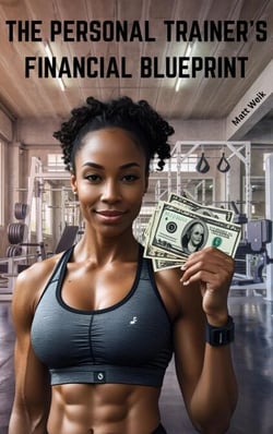 The Personal Trainer's Financial Blueprint
