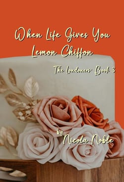 When Life Gives You Lemon Chiffon - The Londoners, #3