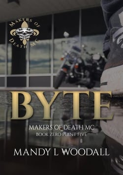 Byte - Makers of Death MC, #0