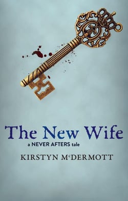 The New Wife - Never Afters, #2