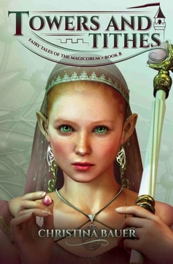 Towers and Tithes - Fairy Tales of the Magicorum, #8