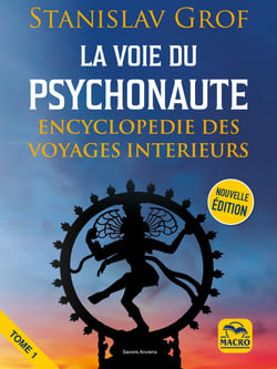 La voie du psychonaute - Encyclopédie des voyages intérieurs