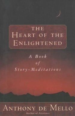 Heart of the Enlightened - A Book of Story Meditations