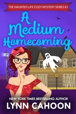 A Medium Homecomeing - The Haunted Life Cozy Mystery series