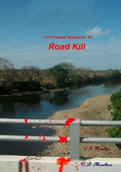 Road Kill - Clint Faraday Mysteries, #56