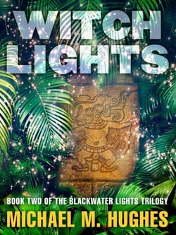 Witch Lights - Book Two of the Blackwater Lights Trilogy