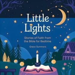 Little Lights: Stories of Faith from the Bible for Bedtime - Bedtime Bible Stories For Kids, #8